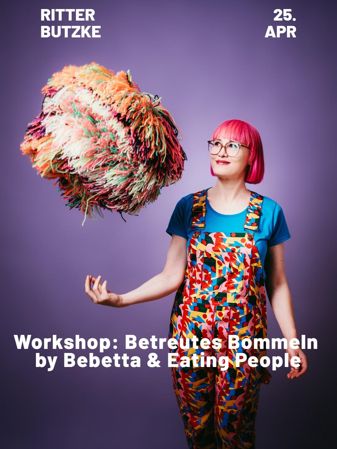 25042026_Workshop_BetreutesBommelnByBebetta&EatingPeople__1080x1440.jpg
