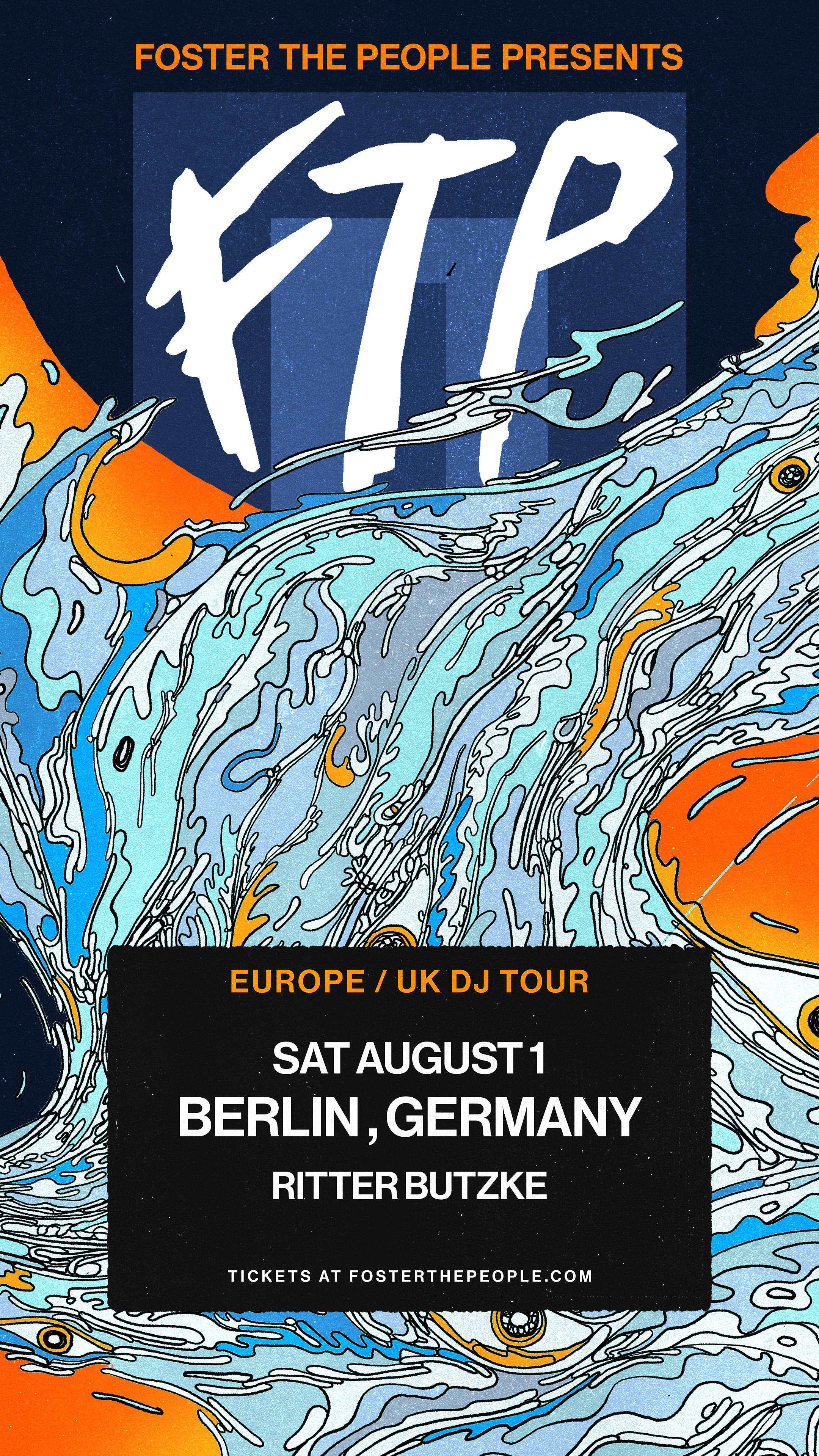 Foster The People presents FTP (DJ Set) - Ritter Butzke - 01.08.2026